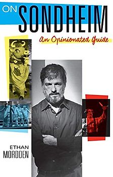 On Sondheim: An Opinionated Guide