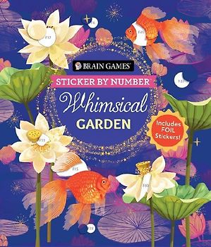Brain Games - Sticker by Number: Whimsical Garden (36 Images to Sticker)