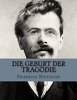 Die Geburt der Tragödie