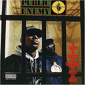 Public Enemy - It Takes A Nation Of Millions To Hold Us Back