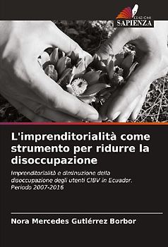 L'imprenditorialità come strumento per ridurre la disoccupazione
