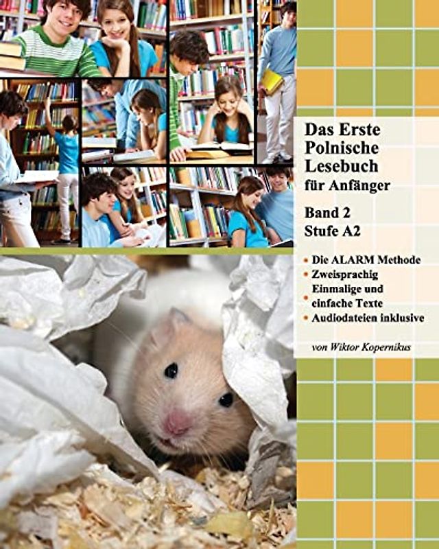 Das Erste Polnische Lesebuch für Anfänger, Band 2: Stufe A2 zweisprachig mit polnisch-deutscher Übersetzung (Gestufte Polnische Lesebücher, Band 2)