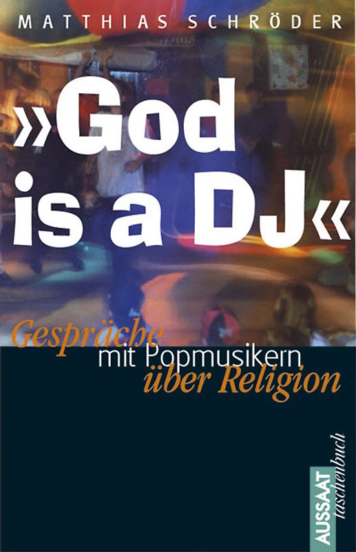 "God is a DJ"