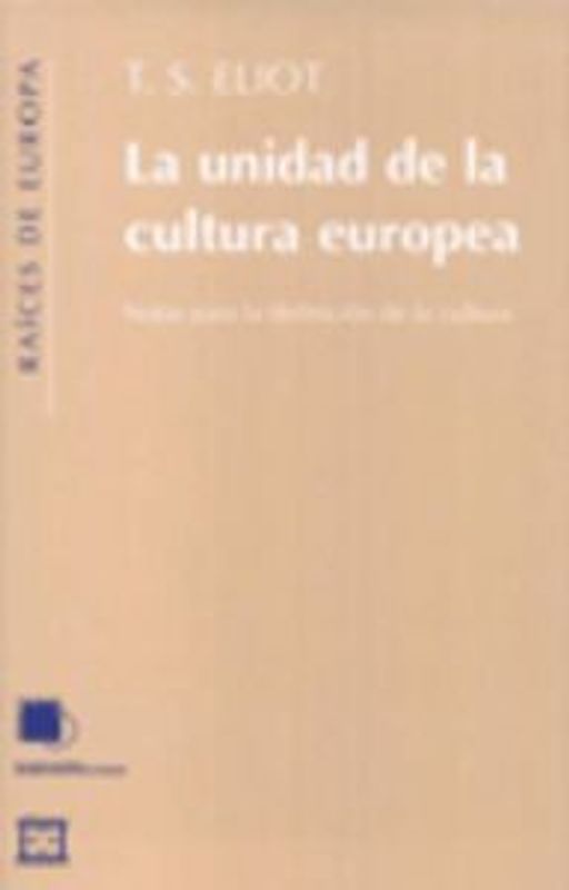 La unidad de la cultura europea : notas para la definición de la cultura