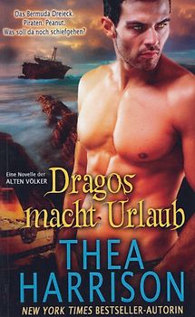 Dragos macht Urlaub - Thea Harrison [Taschenbuch]