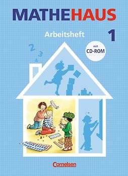 Mathehaus - Ausgabe B / 1. Schuljahr - Arbeitsheft mit CD-ROM