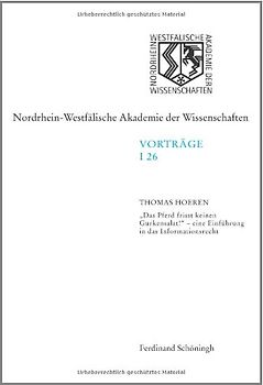 "Das Pferd frisst keinen Gurkensalat" - eine Einführung in das Informationsrecht