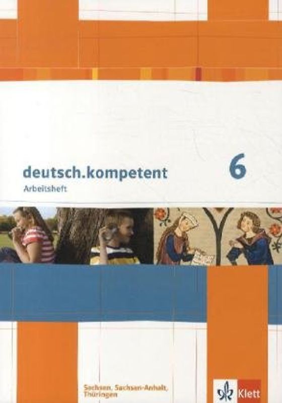 deutsch.kompetent 6. Ausgabe Sachsen, Sachsen-Anhalt, Thüringen