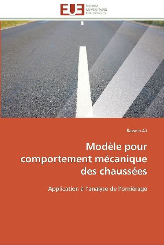 Modèle pour comportement mécanique des chaussées