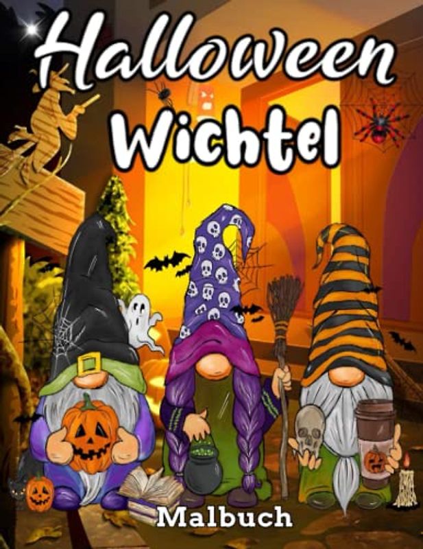 Halloween Wichtel Malbuch: Wunderschönes Halloween Wichtel Malbuch für Erwachsene, lustige und einfache Malvorlagen, tolles Geschenk für alle ... und entspannen, süßes Design für Halloween