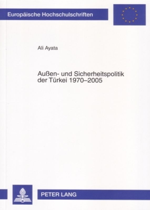Außen- und Sicherheitspolitik der Türkei 1970-2005