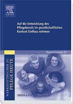 Auf die Entwicklung des Pflegeberufs im gesellschaftlichen Kontext Einfluss nehmen
