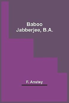 Baboo Jabberjee, B.A.