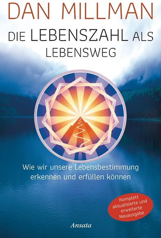 Die Lebenszahl als Lebensweg (aktualisierte, erweiterte Neuausgabe)