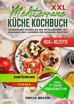 XXL Mediterrane Küche Kochbuch