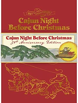 Cajun Night Before Christmas 50th Anniversary Limited Edition