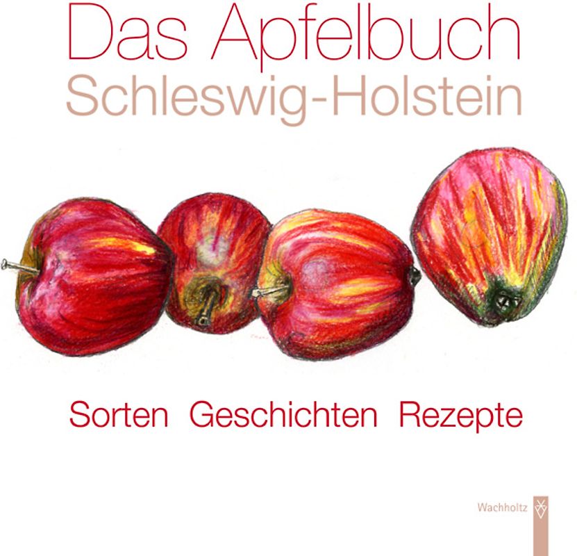 Das Apfelbuch Schleswig-Holstein