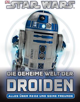 Star Wars Die geheime Welt der Droiden