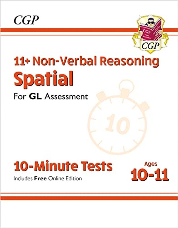 11+ GL 10-Minute Tests: Non-Verbal Reasoning Spatial - Ages 10-11 (with Online Edition): unbeatable revision for the 2022 tests (CGP 11+ GL)