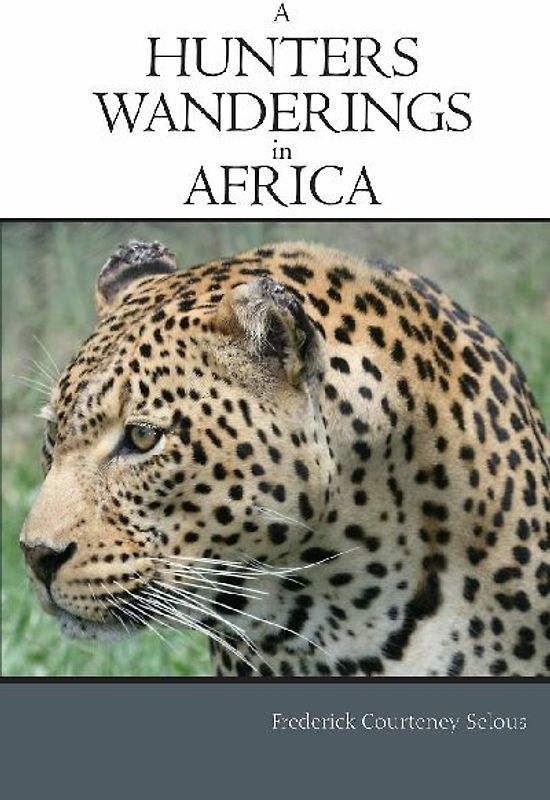 A Hunter's Wanderings in Africa