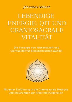 Lebendige Energie: QIT und Craniosacrale Vitalität