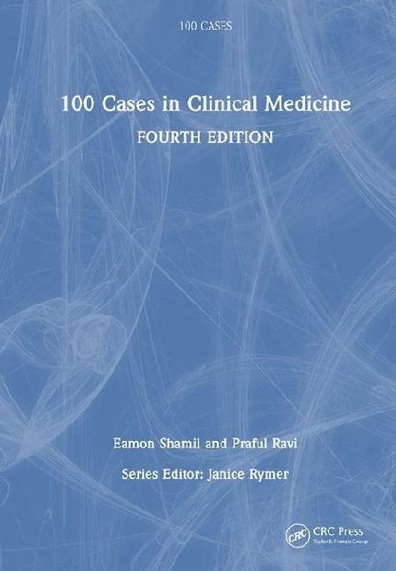 100 Cases in Clinical Medicine