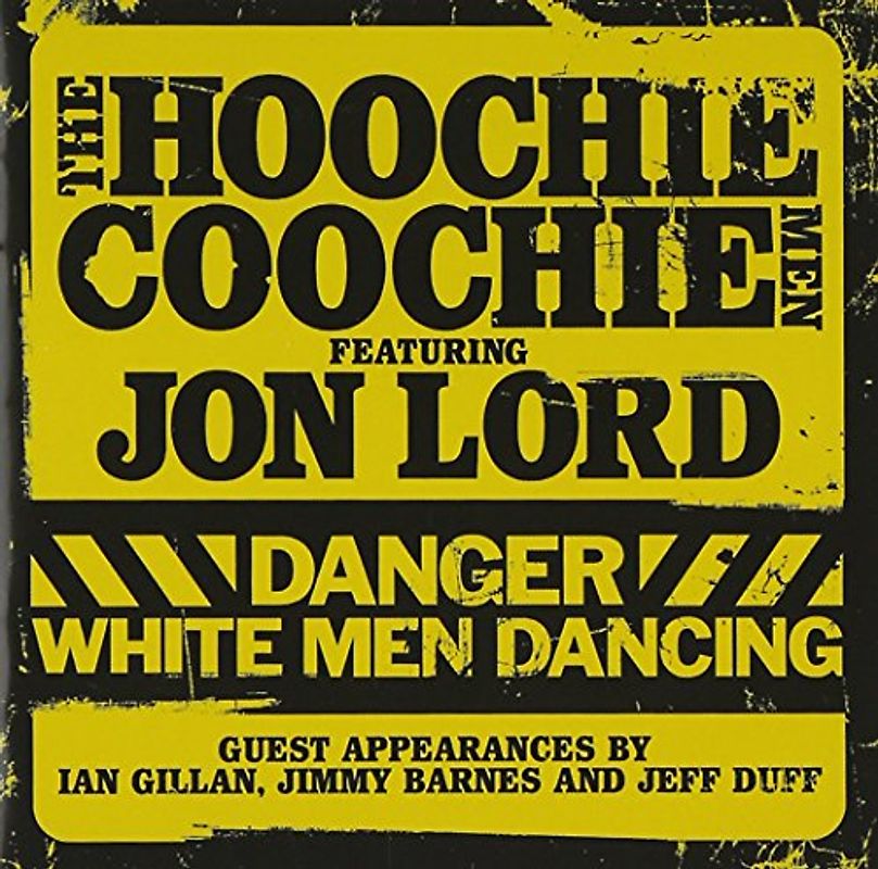 Jon Hoochie Coochie Men Featuring Lord - Danger: White Men Dancing (CD+DVD)