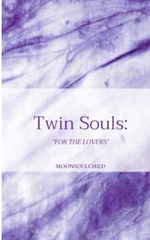 Twin Souls: For the Lovers (The Feelings and Healing Collection, Band 6)