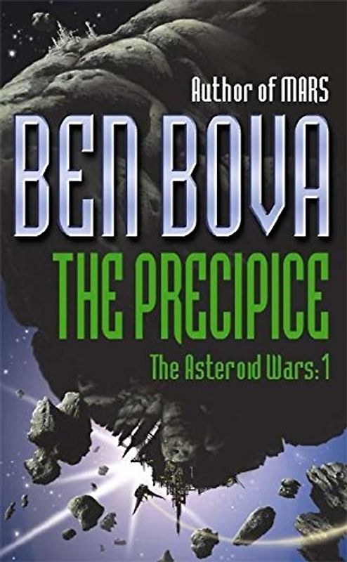 The Precipice: The Asteroid Wars I