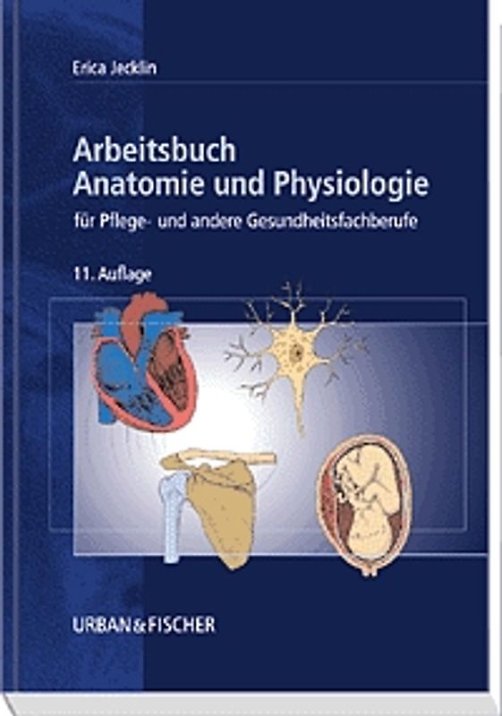 Arbeitsbuch Anatomie und Physiologie