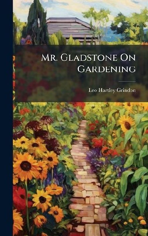 Mr. Gladstone On Gardening