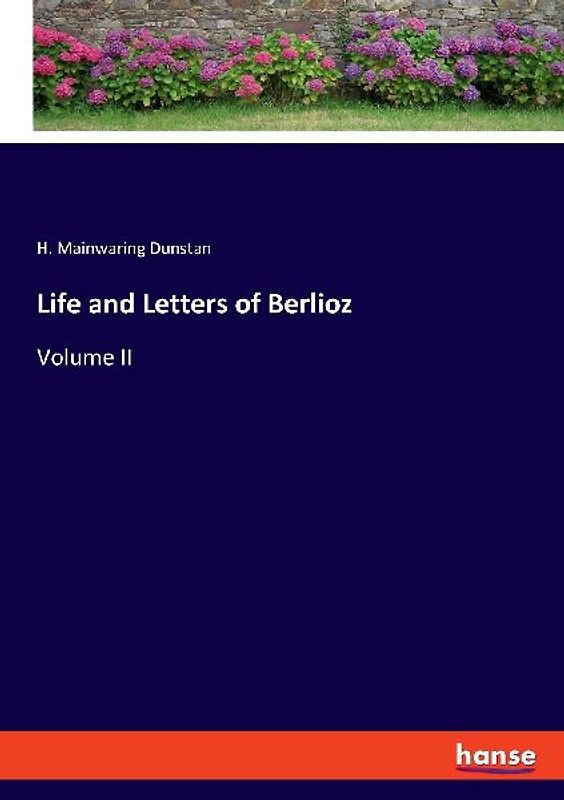 Life and Letters of Berlioz