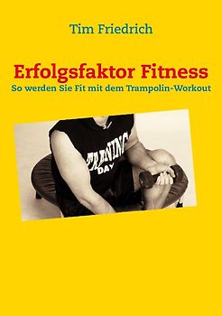 Erfolgsfaktor Fitness