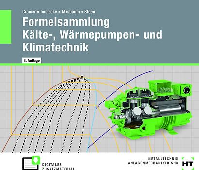 Formelsammlung Kälte-, Wärmepumpen- und Klimatechnik