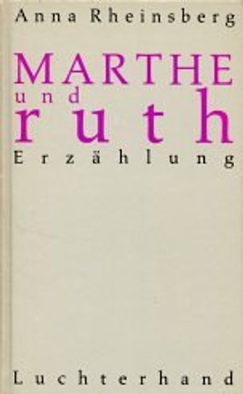 Marthe und Ruth. Erzählung