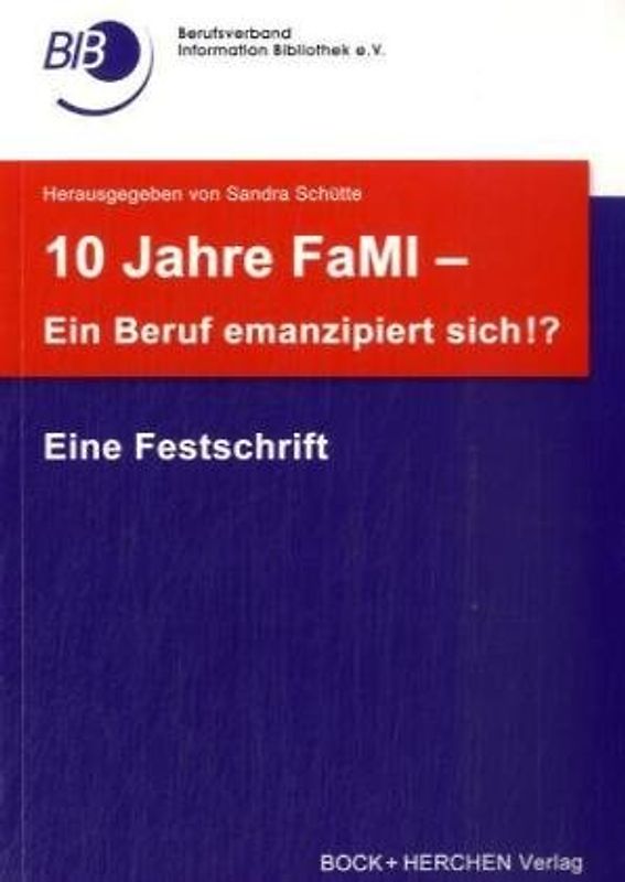10 Jahre FaMI - ein Beruf emanzipiert sich!?