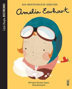 Amelia Earhart – Little People, BIG DREAMS (Deutsche Ausgabe)