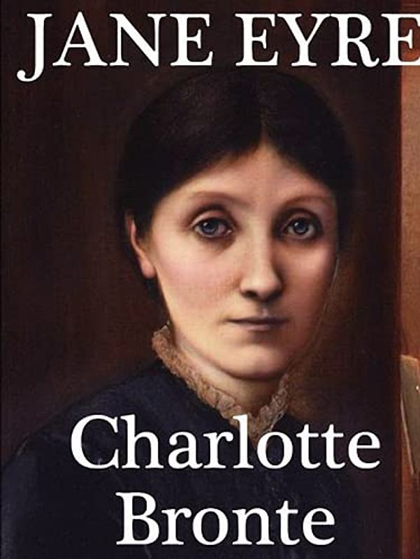 Jane Eyre: (Annotated)