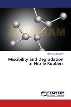 Miscibility and Degradation of Nitrile Rubbers
