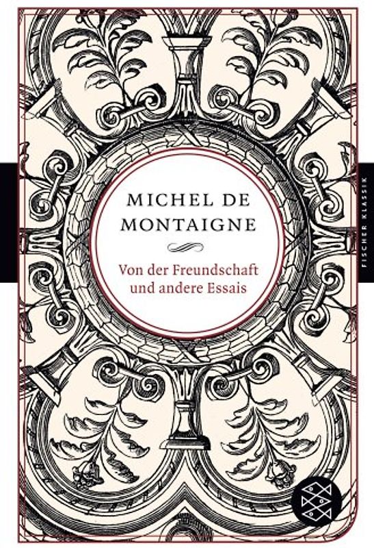 Von der Freundschaft und andere Essais