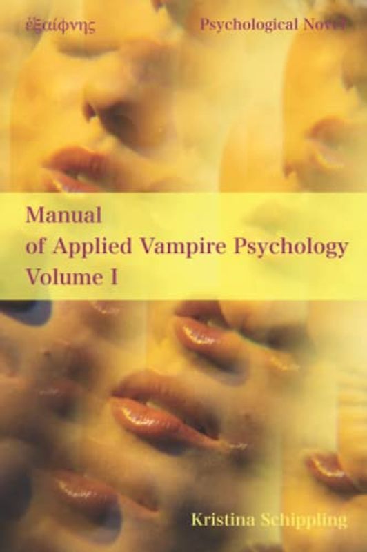 Manual of Applied Vampire Psychology Volume I