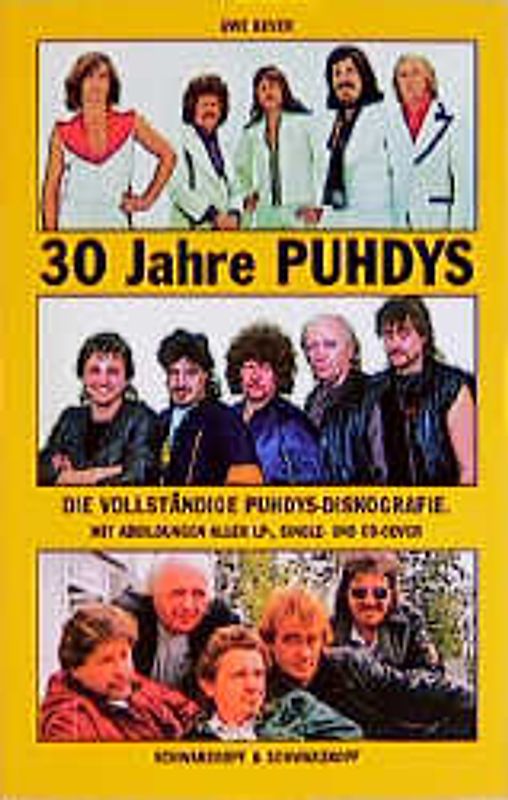 30 Jahre Puhdys. Die vollständige Puhdys-Diskografie. Alle Platten, LPs, CDs aus 30 Jahren Bandgeschichte. Mit Abbildungen aller LP-, Single- und CD-Cover
