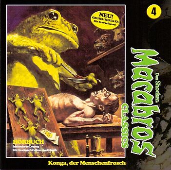 Macabros Classics. Konga, der Menschenfrosch Folge 04