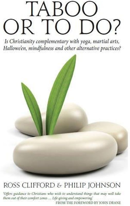 Taboo or To Do: Is Christianity complementary with yoga, martial arts, Hallowe'en, mindfulness and other alternative practices?
