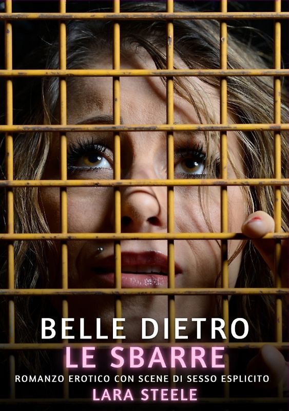 Belle dietro le Sbarre
