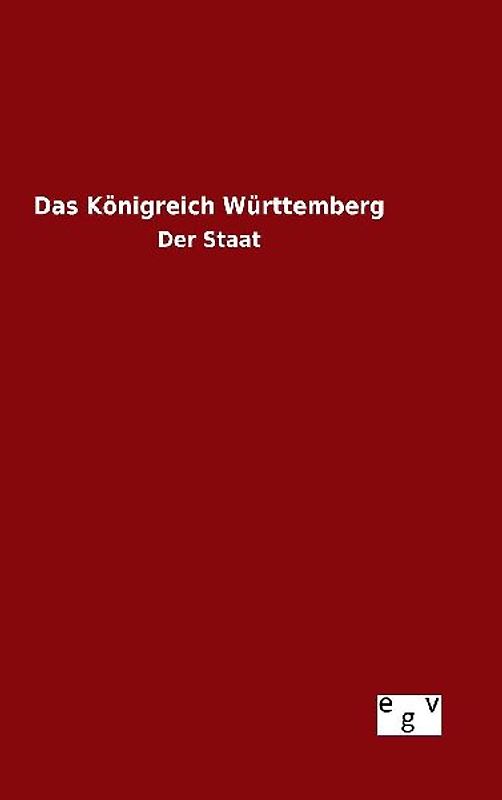 Das Königreich Württemberg