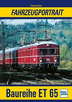 Fahrzeugportrait Baureihe ET 65