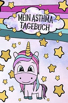 EINHORN Asthma Tagebuch Lungenfunktion: Für je 2 Wochen detaillierte Atem-Messungen pro Doppelseite | 15,24 x 22,86 cm, 120 Seiten. (Notizbücher für Asthmatiker, Band 9)