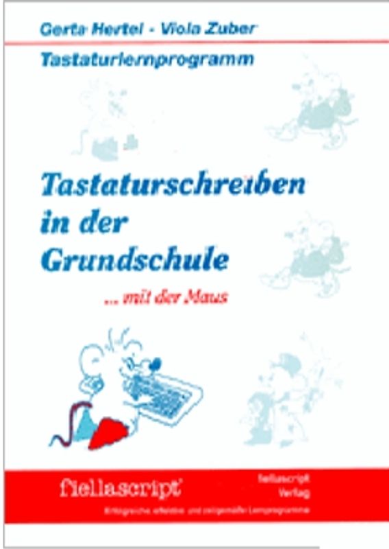 Tastaturschreiben in der Grundschule ... mit der Maus