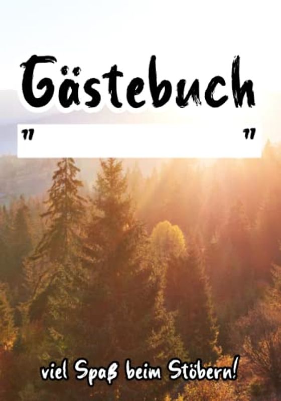Thüringer Wald Gästebuch für Ferienhäuser in Thüringen: Thüringer Wald Gästebuch für Gäste und Urlauber in Thüringen für Ihr Ferienhaus oder Ferienwohnung als Zubehör